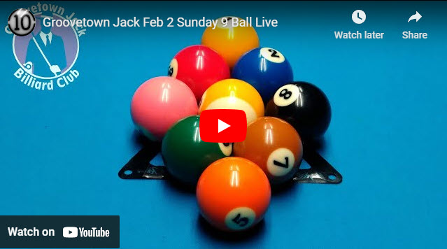 Groovetown Jack Feb 2 Sunday 9 Ball Live