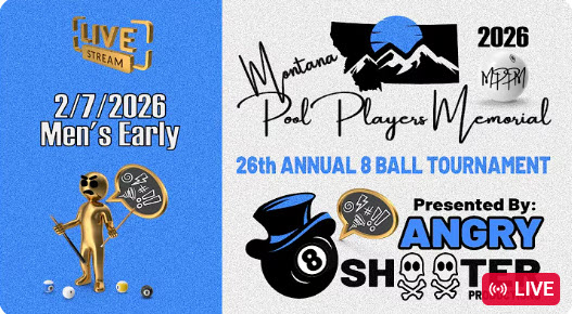 2026 Montana Pool Players Memorial Mens Early