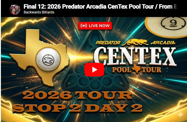 Final 12:   2026 Predator Arcadia CenTex Pool Tour /  From Eddie’s Tavern Embassy Oaks