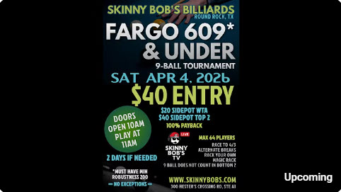 Fargo 609 & Under 9 Ball | Skinny Bob’s
