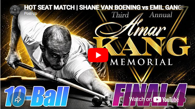 HOT SEAT MATCH | SHANE VAN BOENING vs EMIL GANGFLOT | $5,000 ADDED Amar Kang Memorial 10-Ball