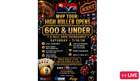 MVP Tour High Roller Event: 600 Fargo & Under 9-Ball Open Tour at Carom Cafe Billiards