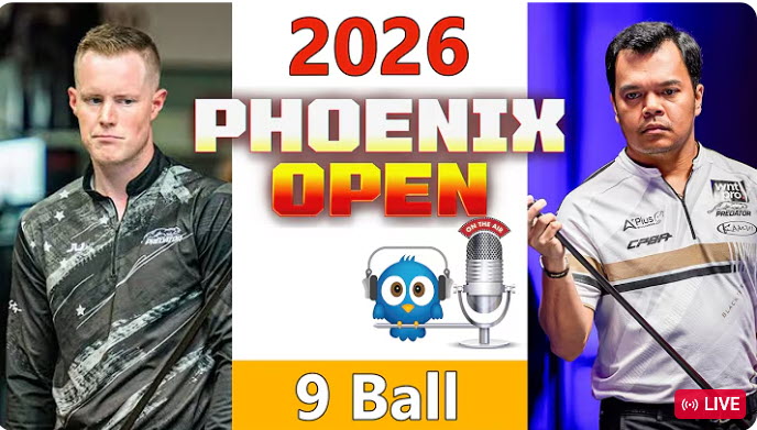 9 Ball – 2026 Phoenix Open | Tyler Styer vs Carlo Biado and More!