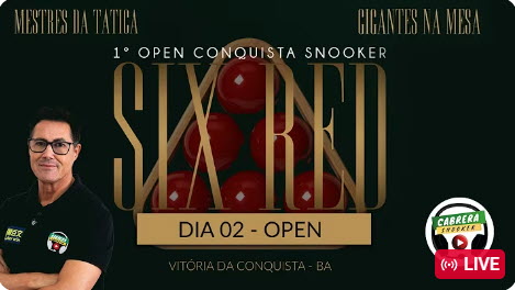 1º Open Conquista Snooker – Six Red – Último Dia – Quartas, Semis e Final